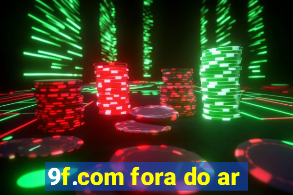 9f.com fora do ar